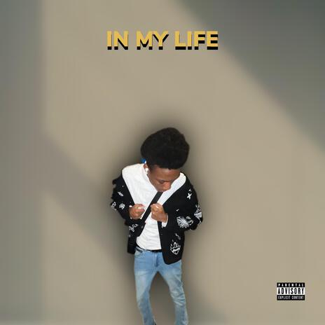 IN MY LIFE | Boomplay Music