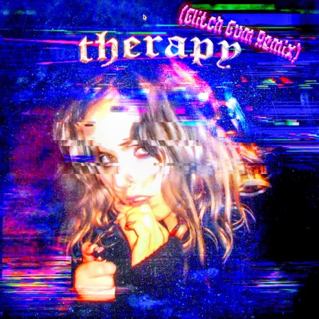 Therapy (Glitch Gum Remix) ft. Glitch Gum | Boomplay Music