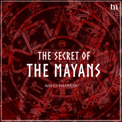 The Secret of Mayans
