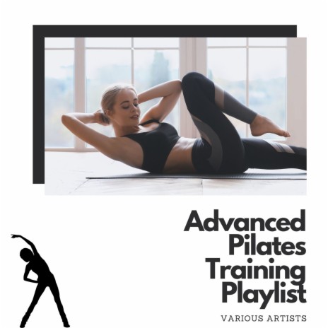 Advanced Pilates Training Playlist | Boomplay Music