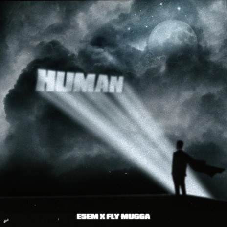 Human (feat. Fly Mugga)