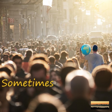 Sometimes | Boomplay Music