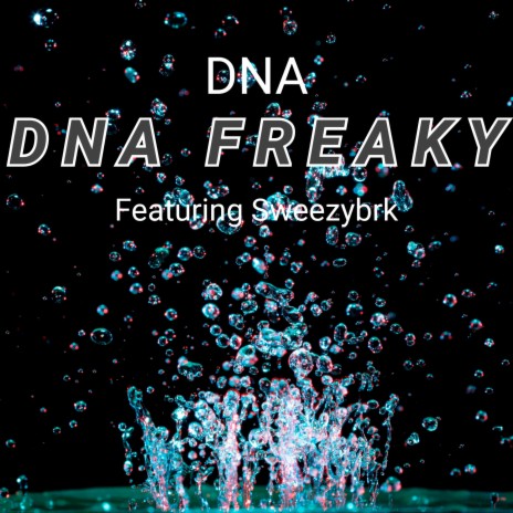 Freaky ft. Sweezybrk | Boomplay Music
