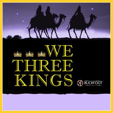 We Three Kings (Of Orient Are) | Boomplay Music