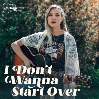 I Don't Wanna Start Over lyrics | Boomplay Music