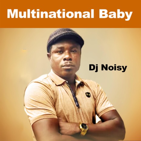 Multinational Baby | Boomplay Music