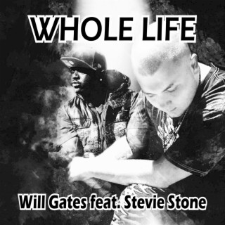 Whole Life (feat. Stevie Stone)