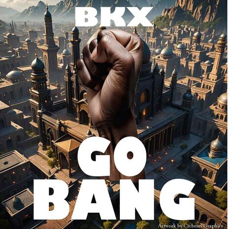 GO BANG | Boomplay Music