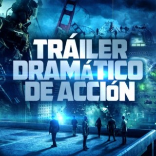 Tráiler Dramático de Acción