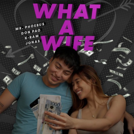 What A Wife ft. Don Pao, K-Ram & Jonas | Boomplay Music