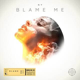 Blame me