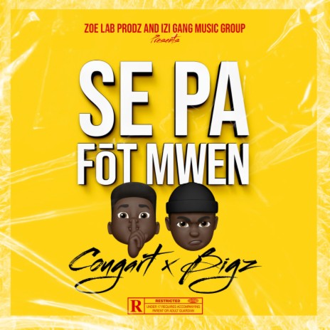 SE PA FOT MWEN ft. BIGZ | Boomplay Music