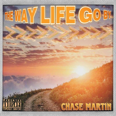 The Way Life Go By