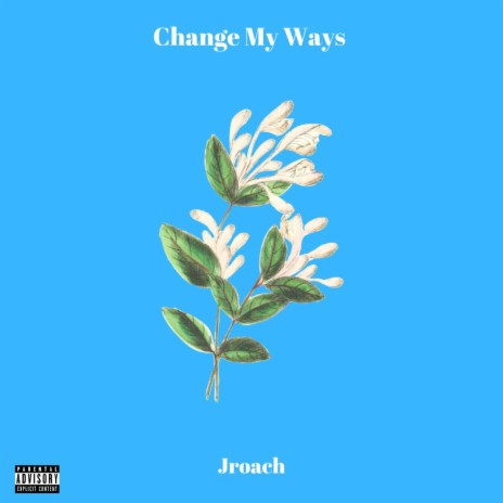 Change My Ways | Boomplay Music