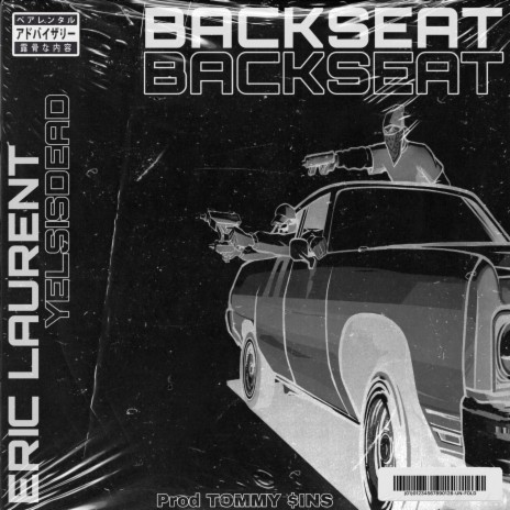 Backseat ft. Yelsisdead & TOMMY $iNS | Boomplay Music