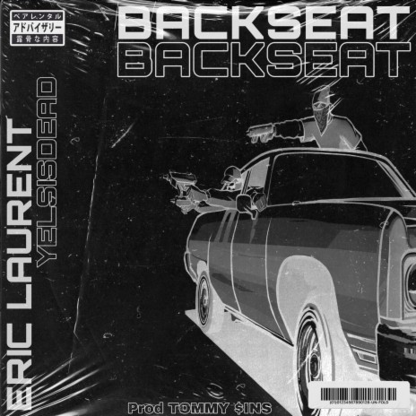 Backseat ft. Yelsisdead & TOMMY $iNS