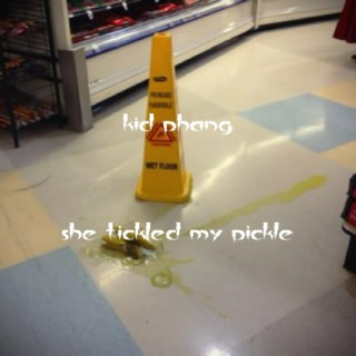 She Tickled My Pickle