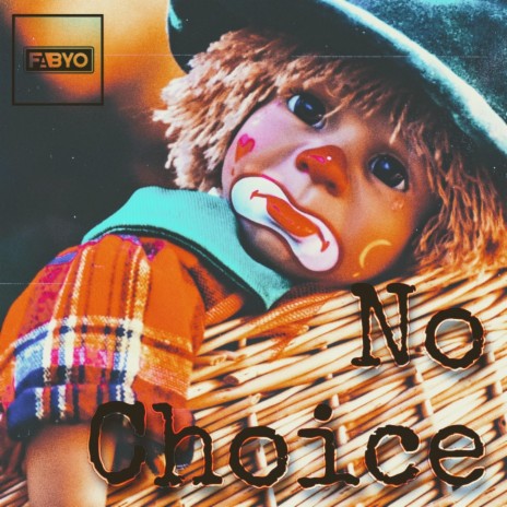 No Choice | Boomplay Music