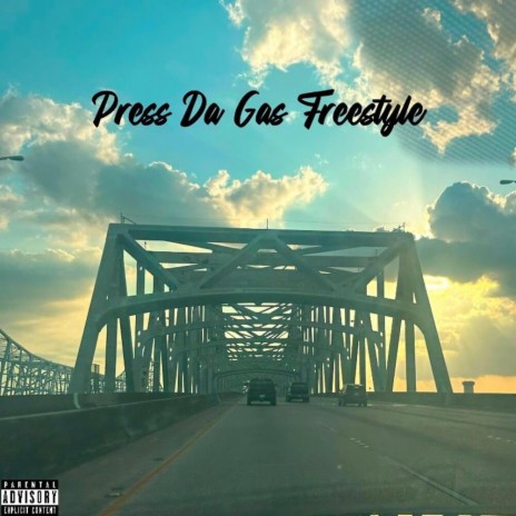 Press Da Gas Freestyle | Boomplay Music