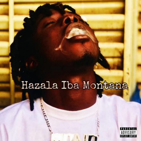 Hazala Iba Montana 2019 | Boomplay Music
