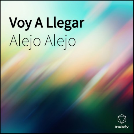 Voy A Llegar | Boomplay Music