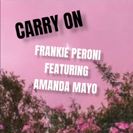 Carry On ft. Amanda Mayo | Boomplay Music