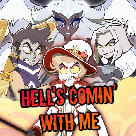 Hell's Comin' With Me ft. Jonathan Young, MilkyyMelodies & Vida Vice | Boomplay Music