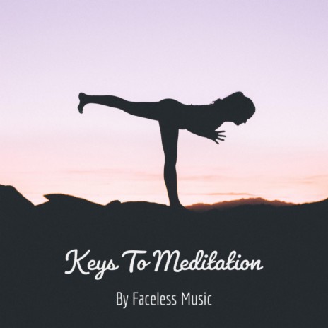 Keys To Meditation | Boomplay Music