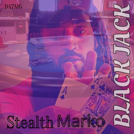 Black Jack ft. Stealth Marko | Boomplay Music