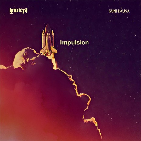 Impulsion ft. Sunhiausa