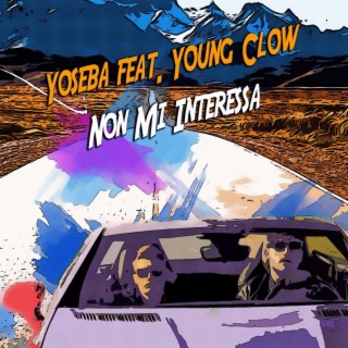 Non Mi Interessa (feat. Young Clow)