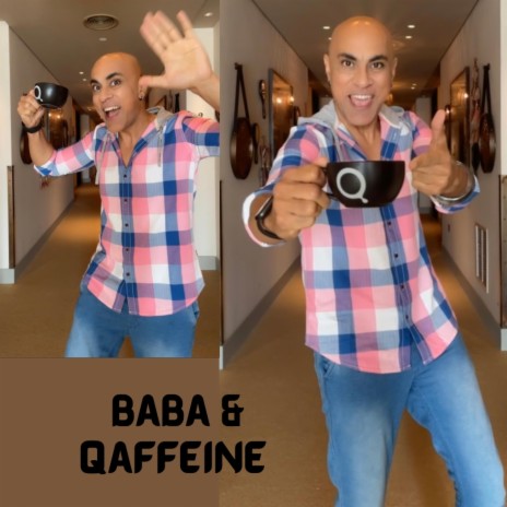 Baba & Qaffeine | Boomplay Music