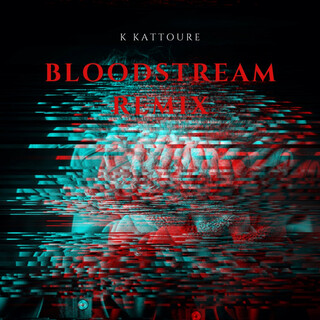 Bloodstream (Remix)