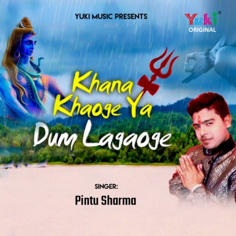 Khana Khaoge Ya Dum Lagaoge | Boomplay Music