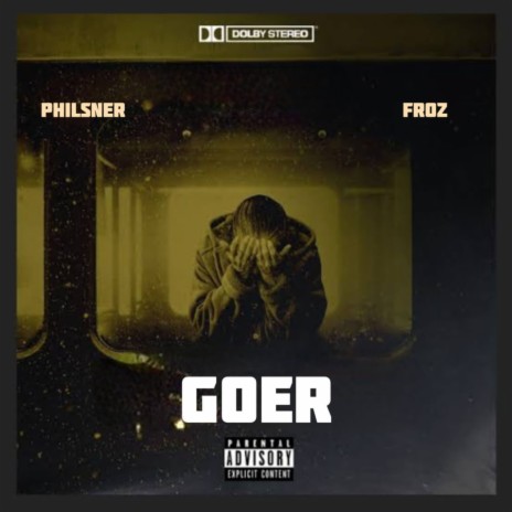 Goer ft. Froz | Boomplay Music