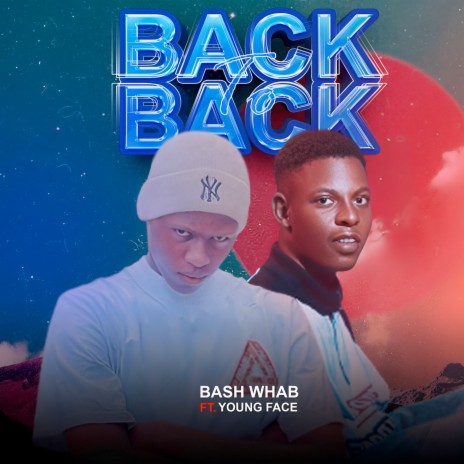 Back to Back ft. Young Face | Boomplay Music