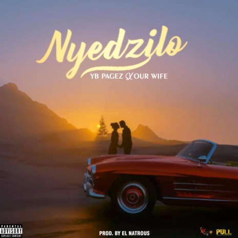 Nyedzilo ft. Our wife | Boomplay Music
