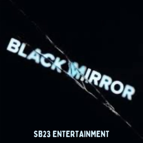 Black Mirror | Boomplay Music