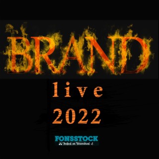 BRAND live (Fonsstock 2022)