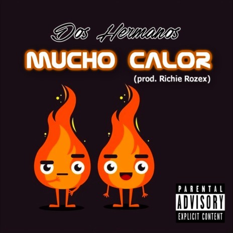 Mucho Calor ft. Richie Rozex | Boomplay Music