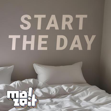 Start the Day | Boomplay Music