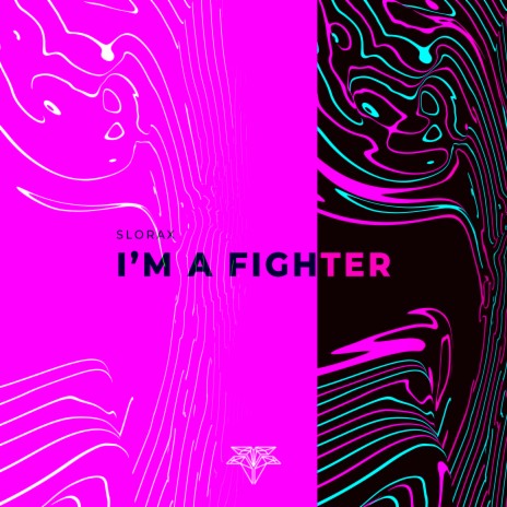 I'm a Fighter | Boomplay Music