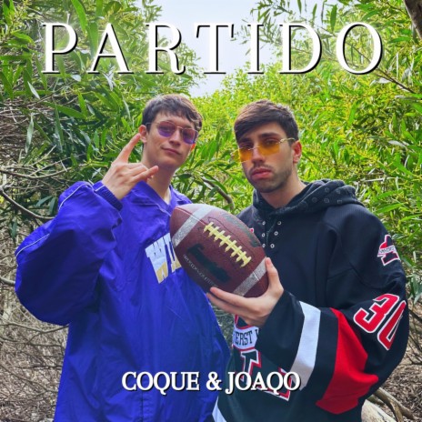 Partido ft. Joaqo | Boomplay Music