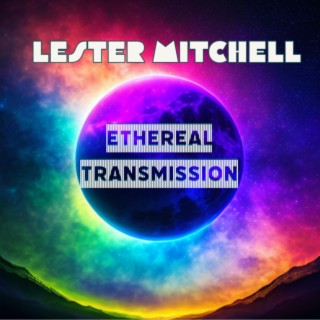 Ethereal Transmission
