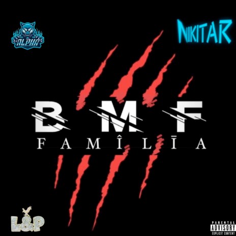 Bmf Familia ft. Nikitar & L&P The Eagle