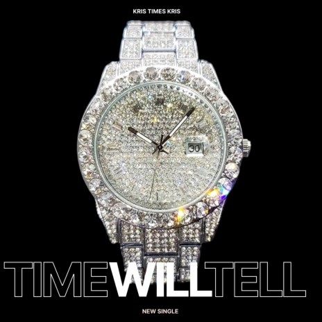 TIME WILL TELL | Boomplay Music