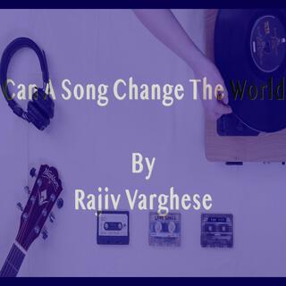 Can A Song Change The World (New Rendition) (Special Version)