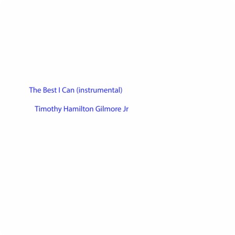 The Best I Can (Instrumental) | Boomplay Music