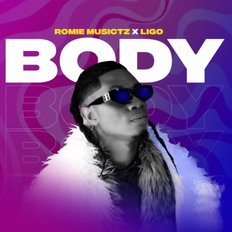 Body (feat. Ligo) | Boomplay Music