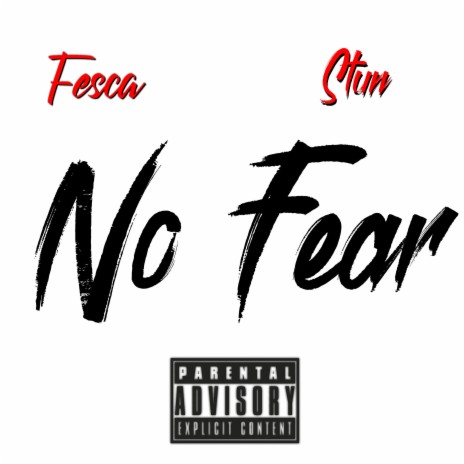 No Fear (Single) ft. Stun | Boomplay Music